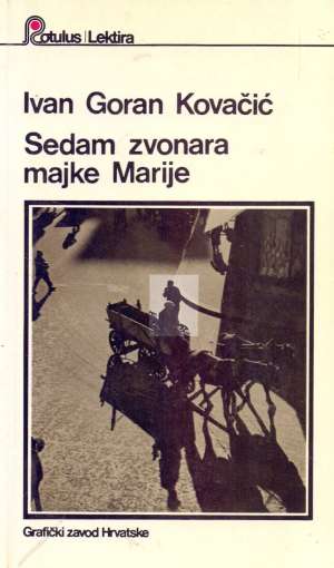 Sedam zvonara majke Marije Kovačić Ivan Goran meki uvez