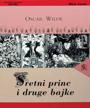 Sretni princ i druge bajke Wilde Oscar tvrdi uvez