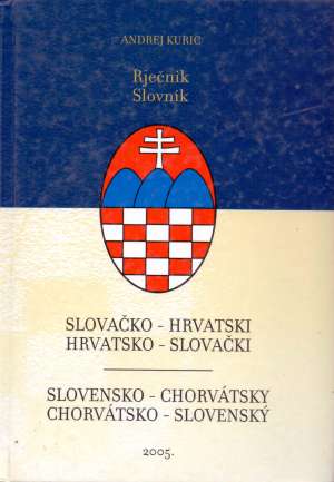 Slovačko hrvatski hrvatsko slovački rječnik Andrej Kuric tvrdi uvez