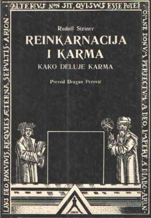 Reinkarnacija i karma - kako deluje karma Rudolf Steiner meki uvez