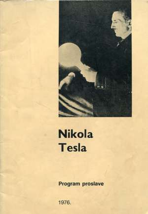 Nikola Tesla - program proslave u povodu 120. obljetnice rođenja G.A. meki uvez
