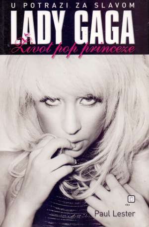 Lady Gaga - u potrazi za slavom Paul Lester meki uvez