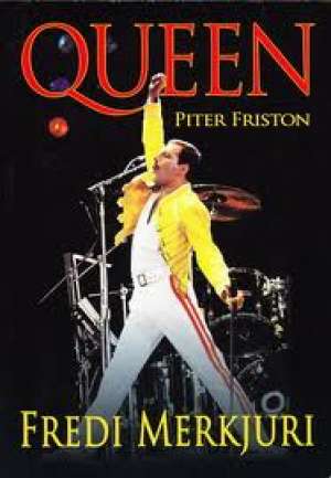 Peter freestone (piter friston) Queen Freddie Mercury (fredi Merkjuri - Intimni Memoari čoveka Koji Ga Je Najbolje Poznavao)p meki uvez