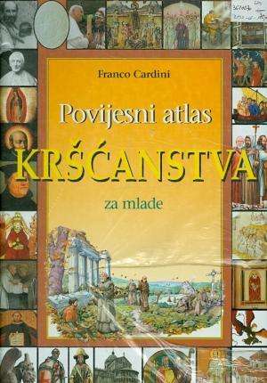 Povijesni atlas kršćanstva za mlade Franco Cardini tvrdi uvez
