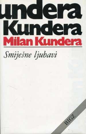 Smiješne ljubavi Kundera Milan tvrdi uvez