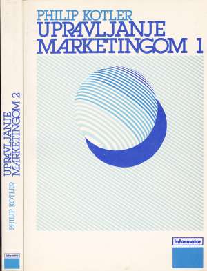 Upravljanje marketingom 1-2 (analiza, planiranje i kontrola) Philip Kotler meki uvez
