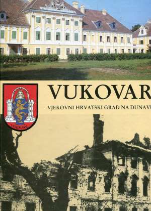 Vukovar - Vjekovni hrvatski grad na Dunavu Igor Karaman / Uredio tvrdi uvez