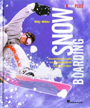 Snowboarding Billy Miller tvrdi uvez