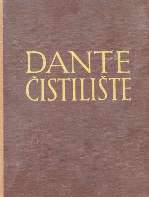 Božanstvena komedija - Čistilište Alighieri Dante tvrdi uvez