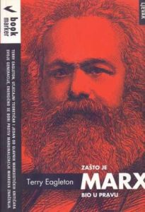 Zašto je marx bio u pravu Terry Eagleton meki uvez