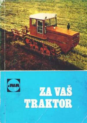 Za vaš traktor Milivoj Stipaničić /urednik meki uvez