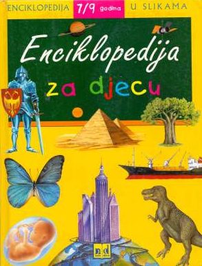Enciklopedija za djecu 7/9 godina Blanka Pašagić prevela meki uvez
