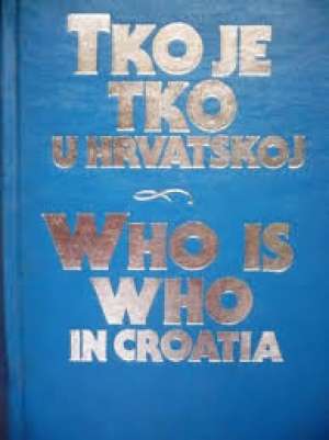 Tko je tko u hrvatskoj - who is who in croatia Franjo Maletić /urednik tvrdi uvez