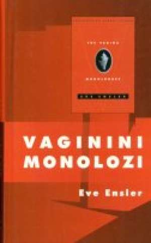 Vaginini monolozi Ensler Eve tvrdi uvez