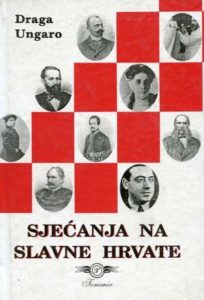 Sjećanja na slavne Hrvate Drago Ungaro tvrdi uvez