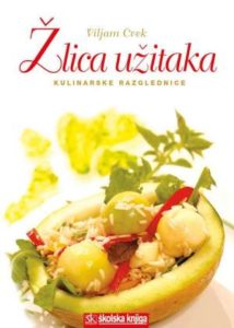 Žlica užitaka - kulinarske razglednice Viljam Cvek tvrdi uvez