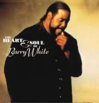 The Heart and Soul Of Barry White Barry White