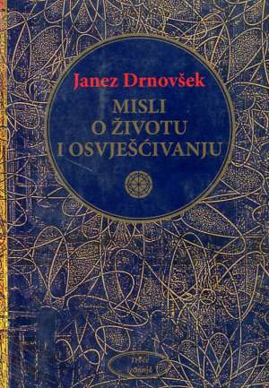 Misli o životu i osvješćivanju Janez Drnovšek meki uvez