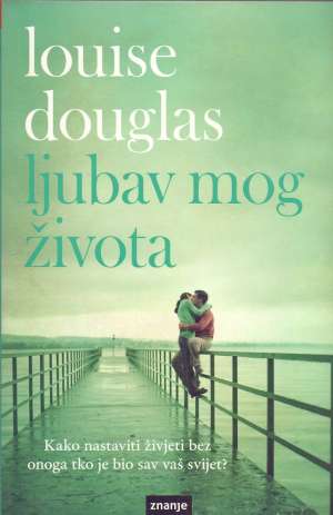 Ljubav mog života Douglas Louise meki uvez