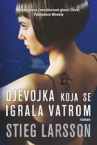 Djevojka koja se igrala vatrom - II. dio trilogije millennium Larsson Stieg meki uvez