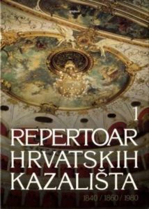 Repertoar hrvatskih kazališta 1 - 1840 1860 1980 Branko Hećimović Uredio tvrdi uvez