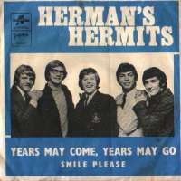 Years May Come, Years May Go / Smile Please Herman's Hermits D uvez