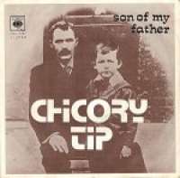 Son Of My Father / Pride Comes Before A Fall Chicory Tip D uvez