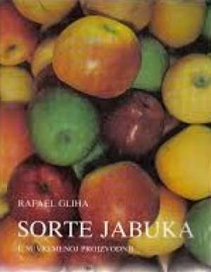 Sorte jabuka u suvremenoj proizvodnji Rafael Gliha tvrdi uvez
