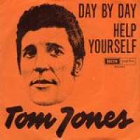 Day By Day / Help Yourself Tom Jones D uvez