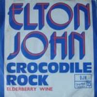 Crocodile Rock  / Elderberry Wine Elton John D uvez