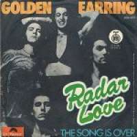 Radar Love / The Song Is Over Golden Earring D uvez