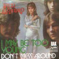 I May Be Too Young / Don't Mess Around Suzi Quatro D uvez