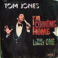 I'm Coming Home / The Lonely One Tom Jones D uvez