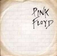 Another Brick In The Wall (Part II)  / One Of My Turns Pink Floyd D uvez