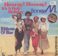 Hooray Hooray, It's A Holi-Holiday / Ribbons Of Blue Boney M. D uvez