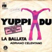 Yuppy Du / La Ballata Adriano Celentano ‎ D uvez