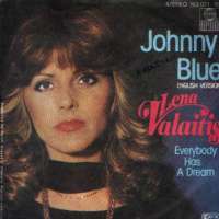 Johnny Blue / Everybody Has A Dream Lena Valaitis