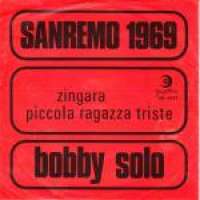 Zingara / Piccola Ragazza Triste Bobby Solo D uvez