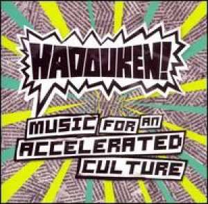 Music for accelerated culture Hadouken D uvez
