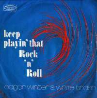 Keep Playin' That Rock 'N' Roll / Dying To Live Edgar Winter's White Trash