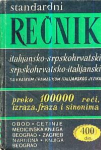 Italijansko-srpskohrvatski srpskohrvatsko italijanski standardni rečnik Nemanja Sjeran tvrdi uvez