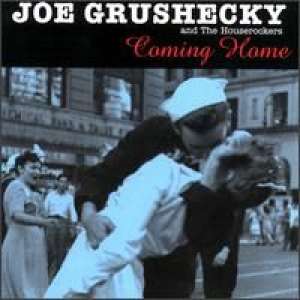 Coming home Joe Grusheky & The Houserockers D uvez