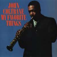 My favourite things John Coltrane D uvez