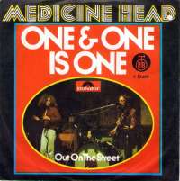 One & One Is One / Out On The Street Medicine Head D uvez