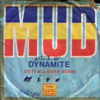 Dynamite / Do It All Over Again Mud D uvez