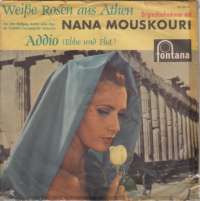 Weiße Rosen Aus Athen / Addio (Ebbe Und Flut) Nana Mouskouri D uvez