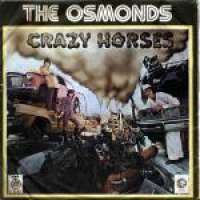 Crazy Horses / That's My Girl Osmonds