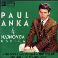 The Fools Hall Of Fame / Send For Me / Uh Huh / I'm Coming Home Paul Anka D uvez