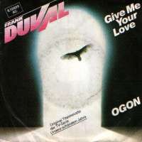 Give Me Your Love / Ogon Frank Duval D uvez