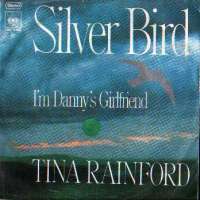 Silver Bird / Im Dannys Girlfriend Tina Rainford D uvez